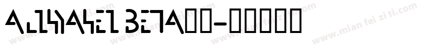 AliHYAHEI beta字体字体转换